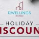 Dwellings by Eton Holiday Discount